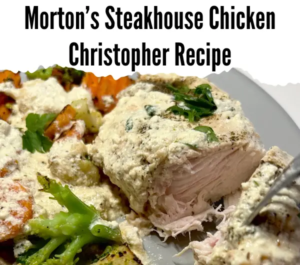 Morton's Steakhouse Pollo Christopher